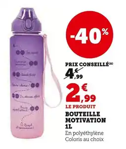 Super U Bouteille motivation offre