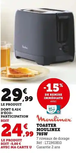 Super U TOASTER MOULINEX offre