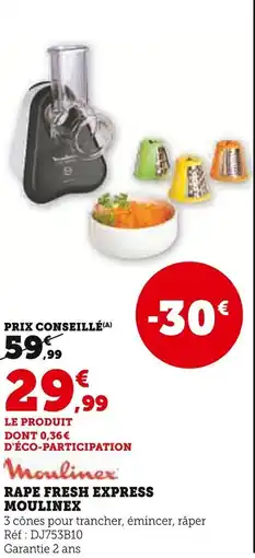 Super U Rape fresh express moulinex offre