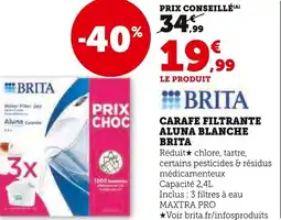 Super U CARAFE FILTRANTE ALUNA BLANCHE BRITA offre