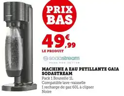 Super U Machine a eau petillante gaia sodastream offre