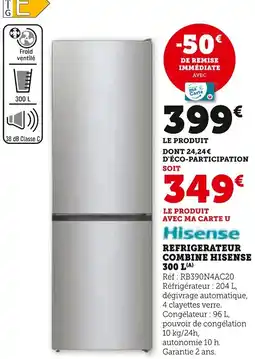 Super U Refrigerateur combine hisense offre