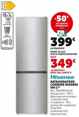 Super U REFRIGERATEUR COMBINE HISENSE offre