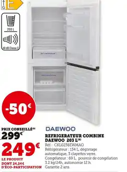 Super U Refrigerateur combine daewoo offre