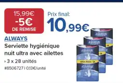 Costco ALWAYS Serviette hygiénique nuit ultra avec ailettes S offre