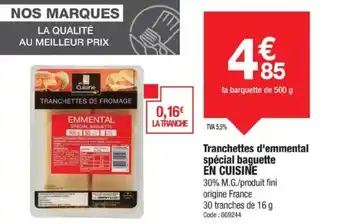Promocash EN CUISINE Tranchettes d'emmental spécial baguette offre