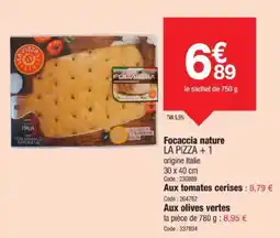 Promocash LA PIZZA Focaccia nature offre