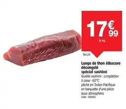Promocash Longe de thon Albacore décongelé spécial sashimi offre