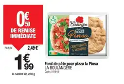 Promocash LA BOULANGERE Fond de pâte pour pizza la Pinsa offre