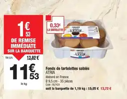 Promocash ATRIA Fonds de tartelettes sablés offre