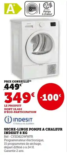 Super U Seche-linge pompe a chaleur indesit 8 kg offre