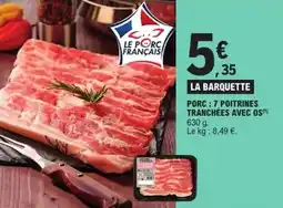 E.Leclerc Express Porc 7 poitrines tranchées avec os offre