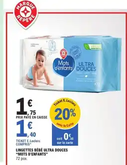 E.Leclerc Express MOTS D'ENFANTS Lingettes bébé ultra douces offre