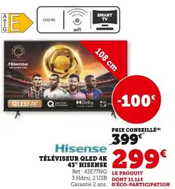 Super U Téléviseur qled 4k 43" hisense offre