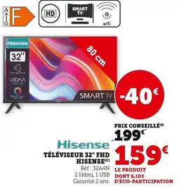 Super U téléviseur 32" fhd hisense offre