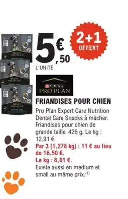 E.Leclerc Jardi PURINA PRO PLAN Friandises pour chien offre