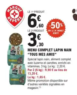 E.Leclerc Jardi TOUS MES AMIS Menu complet lapin nain offre