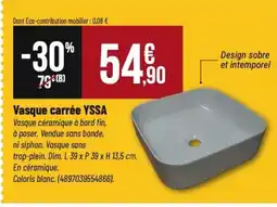 Tridôme YSSA Vasque carrée offre