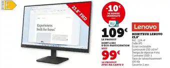 Super U Moniteur lenovo 23,8" offre