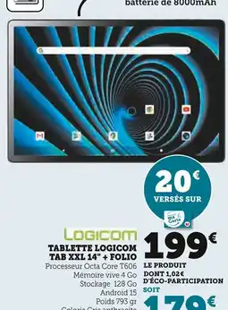 Super U Tablette logicom tab xxl 14" + folio offre