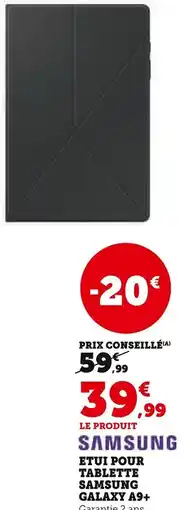 Super U Etui pour tablette samsung galaxy a9+ offre