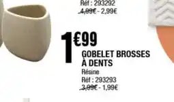 La Foir'Fouille Gobelet brosses à dents offre