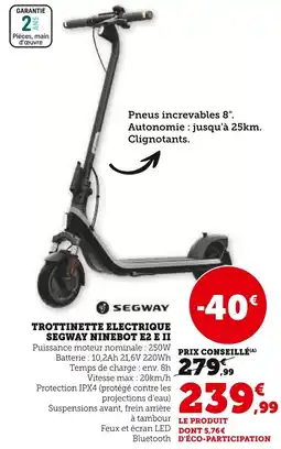 Super U Trottinette electrique segway ninebot e2 e ii offre