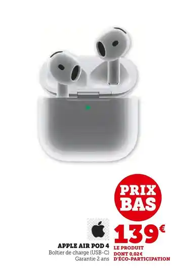 Super U APPLE AIR POD 4 offre