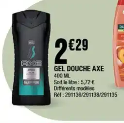 La Foir'Fouille AXE Gel douche offre