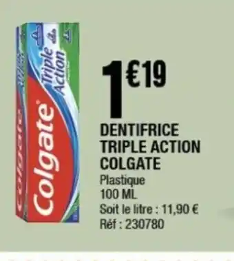 La Foir'Fouille COLGATE Dentifrice triple action offre