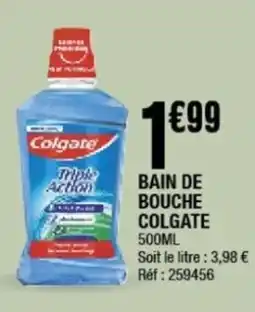 La Foir'Fouille COLGATE Bain de bouche offre