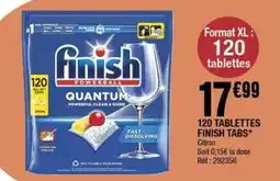 La Foir'Fouille FINISH 120 Tablettes tabs offre