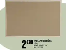La Foir'Fouille Tableau en liège offre