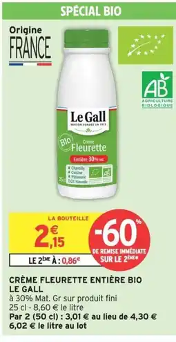Intermarché Hyper LE GALL Crème fleurette entière bio offre