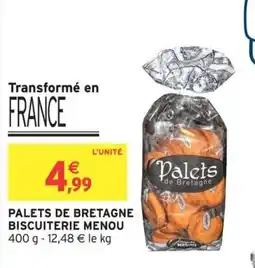 Intermarché Hyper Palets de bretagne biscuiterie menou offre