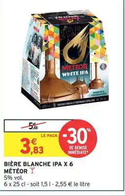 Intermarché Hyper MÉTÉOR Bière blanche ipa x 6 offre