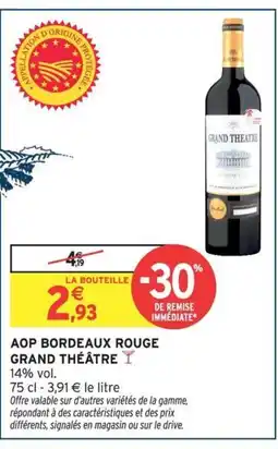 Intermarché Hyper Aop bordeaux rouge grand théâtre offre