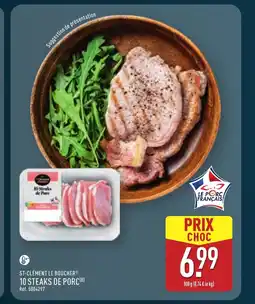 ALDI ST-CLÉMENT LE BOUCHER 10 Steaks de porc offre