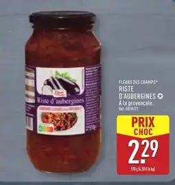 ALDI FLEURS DES CHAMPS Riste d'aubergines offre
