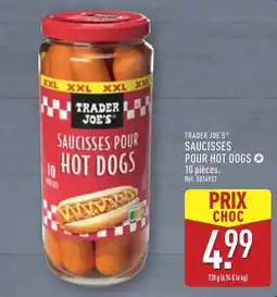 ALDI TRADER JOE'S Saucisses pour hot dog offre