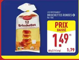 ALDI LES PÂTISSADES Briochettes rondes offre