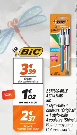 Netto 2 stylos-bille 4 couleurs bic offre