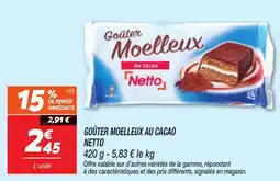 Netto Goûter moelleux au cacao netto offre