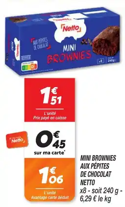Netto Mini brownies aux pépites de chocolat netto offre