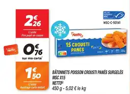 Netto Bâtonnets spoisson crousti panés surgelés msc x15 netto offre