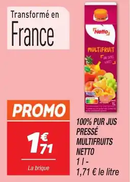 Netto 100% pur jus pressé multifruits netto offre