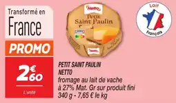 Netto Petit saint paulin netto offre