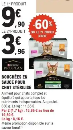 E.Leclerc Brico PURINA PRO PLAN Bouchées en sauce pour chat stérilisé offre
