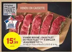 Intermarché Viande Bovine: Faux Filet ou Faux Filet à Griller Jean Rozé offre