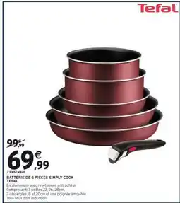 Intermarché Hyper Batterie de 6 pièces Simply Cook Tefal offre